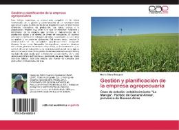Gestion Y Planificacion De La Empresa Agropecuaria di Busquet Maria Clara edito da Editorial Academica Espanola