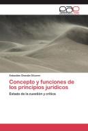 Concepto y funciones de los principios jurídicos di Sebastián Chandía Olivares edito da EAE