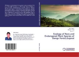 Ecology of Rare and Endangered Plant Species of Dangs Forest,Gujarat di Vikas Kumar, Bimal S. Desai, Ajeesh R. edito da LAP Lambert Academic Publishing