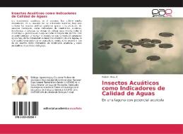 Insectos Acuáticos como Indicadores de Calidad de Aguas di Edison Pascal edito da EAE