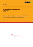 Critical Evaluation Of The Roles And Responsibilities Of Human Resource Managment In Organisations di Nina Voge edito da Grin Publishing