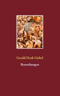 Bemerkungen di Gerald Denk Giebel edito da Books on Demand