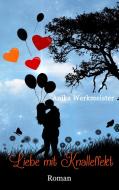 Liebe mit Knalleffekt di Anika Werkmeister edito da Books on Demand