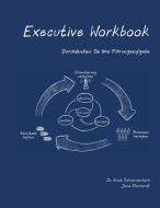 Executive Workbook di Ruedi Schwarzenbach edito da Books on Demand