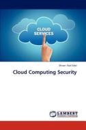 Cloud Computing Security di Shivan Fazil Sabr edito da LAP Lambert Academic Publishing