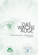 Das wache Auge - Waldkindergarten "Zauberwald" in Idstein edito da Dr.-Ing.-Hans-Joachim-Lenz-Stiftung