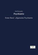 Psychiatrie di Emil Kraepelin edito da Verlag der Wissenschaften
