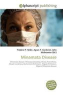 Minamata Disease di Frederic P Miller, Agnes F Vandome, John McBrewster edito da Alphascript Publishing