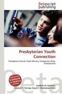 Presbyterian Youth Connection edito da Betascript Publishing