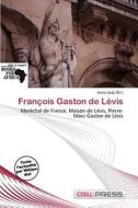 Fran Ois Gaston De L Vis edito da Cred Press