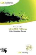 Catocala Retecta edito da Loc Publishing