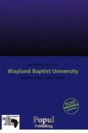 Wayland Baptist University edito da Crypt Publishing