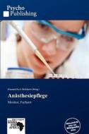 Anasthesiepflege edito da Betascript Publishing