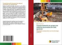 Comportamento De Grupos De Estacas Escavadas Em Solo Granular di Cerqueira Jr. Edno Cerqueira Jr. edito da KS OmniScriptum Publishing