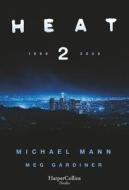 Heat 2 di Michael Mann edito da HarperCollins