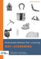 Nederlandse Benoem Test - screening handleiding: NBT - screening handleiding di Eline Alons, Lotti Dijkhuis, Piet van Tuijl edito da BOHN STAFLEU VAN LOGHUM