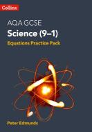 Aqa Gcse 9-1 Science Equations Practice Pack di Peter Edmunds edito da Harpercollins Publishers