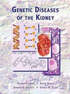 Genetic Diseases of the Kidney edito da ACADEMIC PR INC