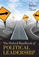 The Oxford Handbook of Political Leadership di R. A. W. Rhodes edito da OUP Oxford