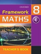 Framework Maths: Year 8 : Extension Teacher\'s Book di David Capewell edito da Oxford University Press