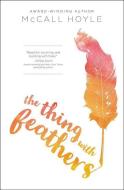 The Thing with Feathers di McCall Hoyle edito da HarperCollins Focus