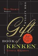 Will Shortz Presents the Little Gift Book of Kenken: 250 Logic Puzzles That Make You Smarter edito da Griffin