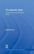 The Operatic State di Ruth Bereson edito da Routledge