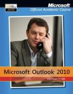 Microsoft Outlook 2010, Exam 77-884 edito da Wiley Company