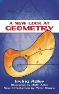 A New Look at Geometry di Irving Adler edito da DOVER PUBN INC