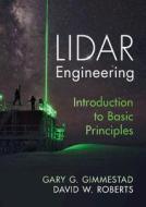 Lidar Engineering di Gimmestad Gary G. Gimmestad, Roberts David W. Roberts edito da Cambridge University Press