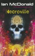 Necroville di Ian McDonald edito da Orion Publishing Co
