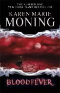 Bloodfever di Karen Marie Moning edito da Orion Publishing Co
