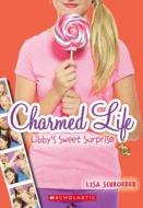 Libby's Sweet Surprise di Lisa Schroeder edito da Turtleback Books