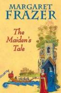 The Maiden\'s Tale di Margaret Frazer edito da Robert Hale Ltd