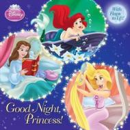 Good Night, Princess! di Andrea Posner-Sanchez edito da RANDOM HOUSE DISNEY