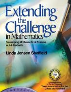 Extending the Challenge in Mathematics di Linda Jensen Sheffield edito da SAGE Publications Inc