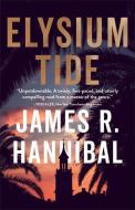 Elysium Tide di James R. Hannibal edito da REVEL FLEMING H