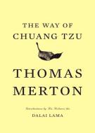 The Way of Chuang Tzu di Thomas Merton edito da New Directions Publishing Corporation