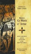 Le Morte D'Arthur: King Arthur and the Legends of the Round Table di Thomas Malory edito da Perfection Learning