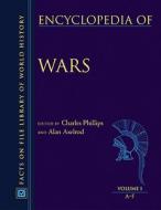 Encyclopedia of Wars di Charles Phillips, Alan Axelrod edito da Facts On File
