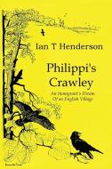 Philippi's Crawley di Ian Henderson edito da Leopard Publishing Ventures
