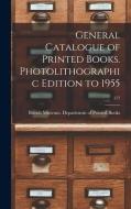 General Catalogue of Printed Books. Photolithographic Edition to 1955; 177 edito da LIGHTNING SOURCE INC