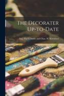 The Decorater Up-to-Date edito da LEGARE STREET PR