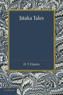 Jataka Tales di Henry Thomas Francis, E. J. Thomas edito da Cambridge University Press