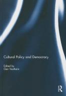 Cultural Policy and Democracy edito da Taylor & Francis Ltd