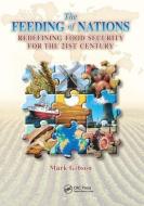 The Feeding of Nations di Mark Gibson edito da Taylor & Francis Ltd