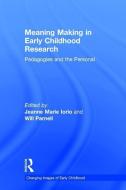 Meaning Making in Early Childhood Research edito da Taylor & Francis Ltd