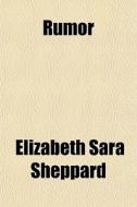 Rumor di Elizabeth Sheppard edito da Rarebooksclub.com