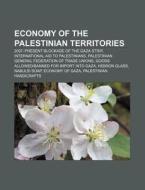 Economy Of The Palestinian Territories: di Books Llc edito da Books LLC, Wiki Series