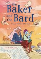 The Baker and the Bard di Fern Haught edito da FEIWEL & FRIENDS
